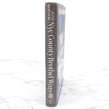 The Nye County Brothel Wars: A Tale of the New West by Jeanie Kasindorf [FIRST EDITION • FIRST PRINTING] 1985