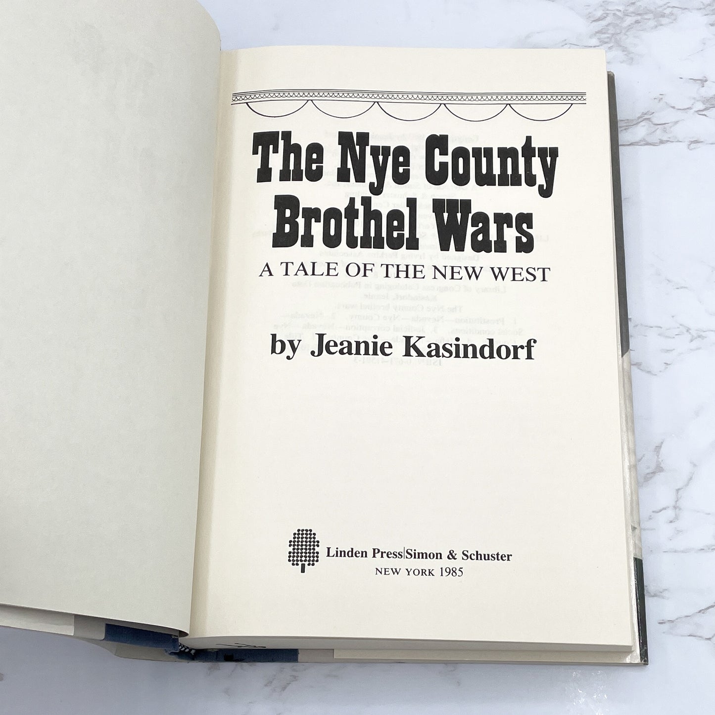 The Nye County Brothel Wars: A Tale of the New West by Jeanie Kasindorf [FIRST EDITION • FIRST PRINTING] 1985