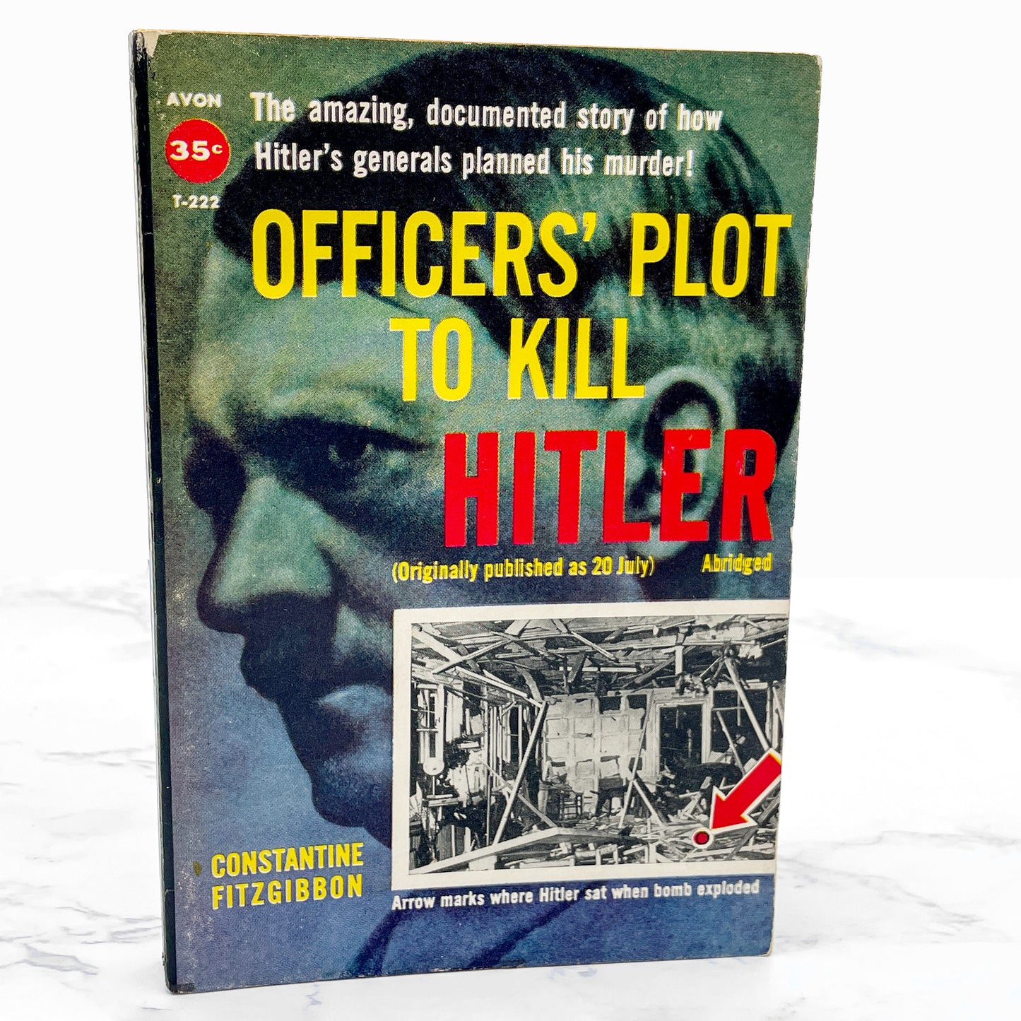 Officers' Plot to Kill Hitler by Constantine FitzGibbon [FIRST PAPERBACK PRINTING] 1958 • Avon