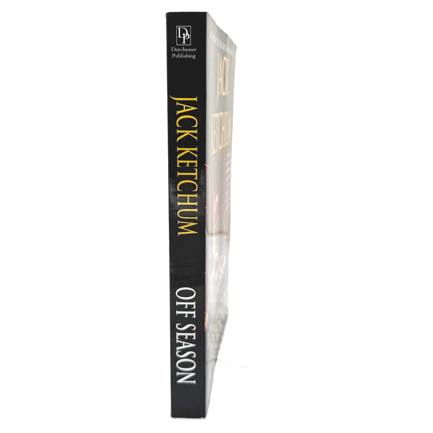 Off Season by Jack Ketchum [FIRST UNCUT PAPERBACK EDITION] 2011 • Dorchester • w. Bonus Story!