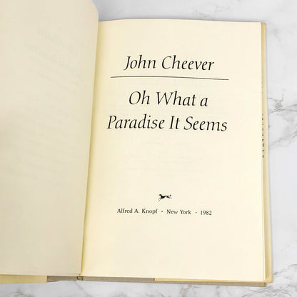 Oh What A Paradise It Seems by John Cheever [FIRST EDITION • FIRST PRINTING] 1982