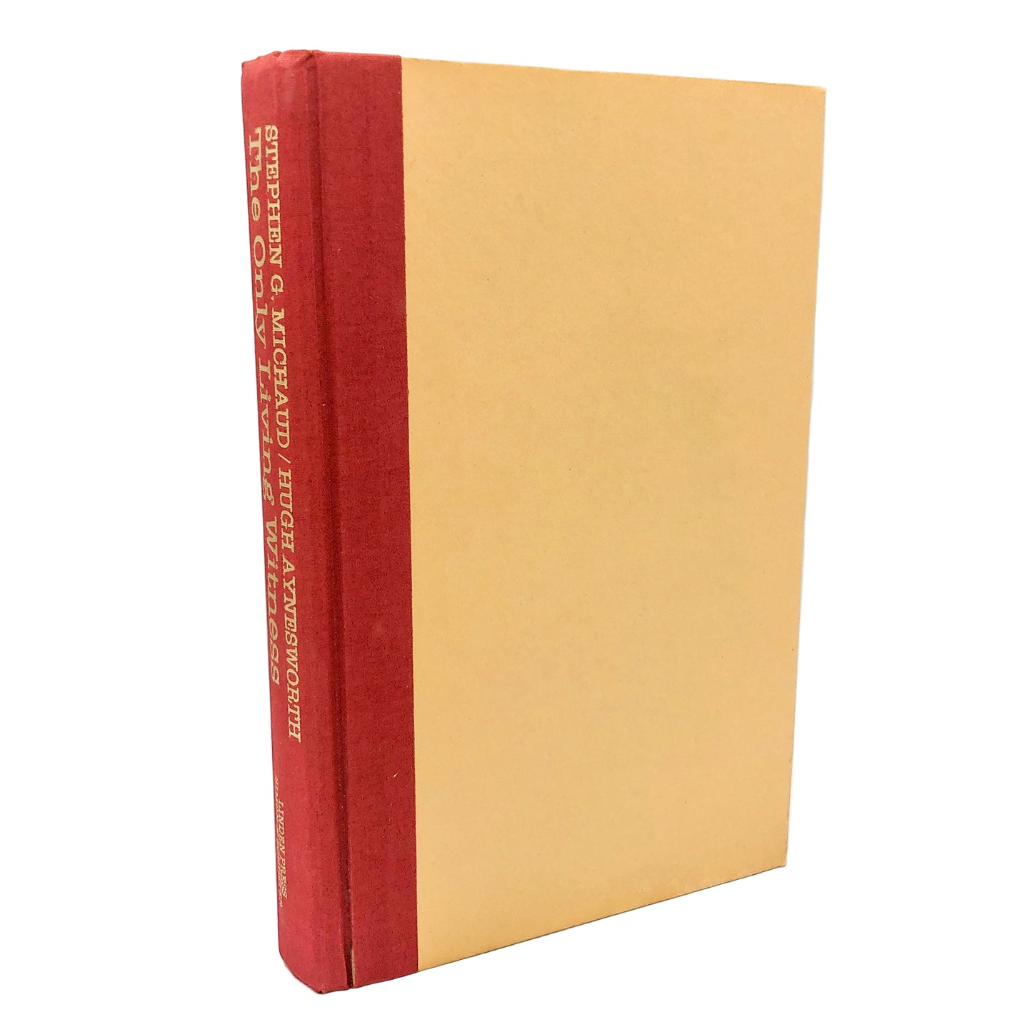 The Only Living Witness by Stephen Michaud & Hugh Aynesworth [FIRST EDITION • FIRST PRINTING] 1983 • Ted Bundy