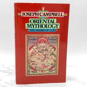 The Masks of God Vol. II - Oriental Mythology by Joseph Campbell [TRADE PAPERBACK] 1976 • Penguin
