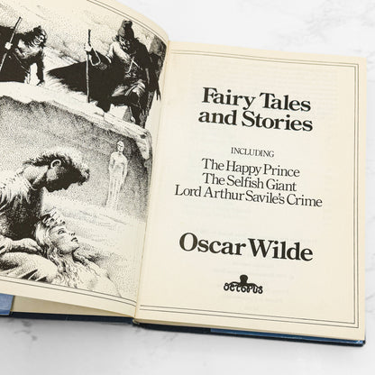 The Happy Prince: The Complete Fairy Tales & Other Stories by Oscar Wilde [U.K. ILLUSTRATED HARDCOVER OMNIBUS] 1980 • Octopus