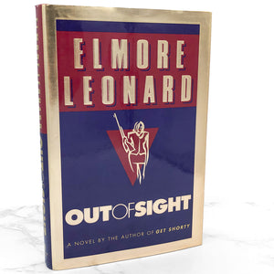 Out of Sight by Elmore Leonard [FIRST EDITION • FIRST PRINTING] 1996 • Delacorte Press