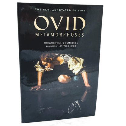 Metamorphoses by Ovid translated by Rolfe Humphries [NEW ANNOTATED EDITION] 2018 • Indiana University