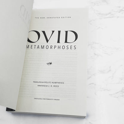 Metamorphoses by Ovid translated by Rolfe Humphries [NEW ANNOTATED EDITION] 2018 • Indiana University