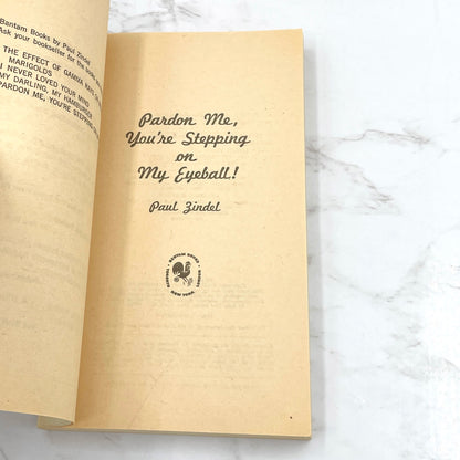 Pardon Me, You're Stepping on My Eyeball! by Paul Zindel [FIRST PAPERBACK EDITION] 1977 • Bantam