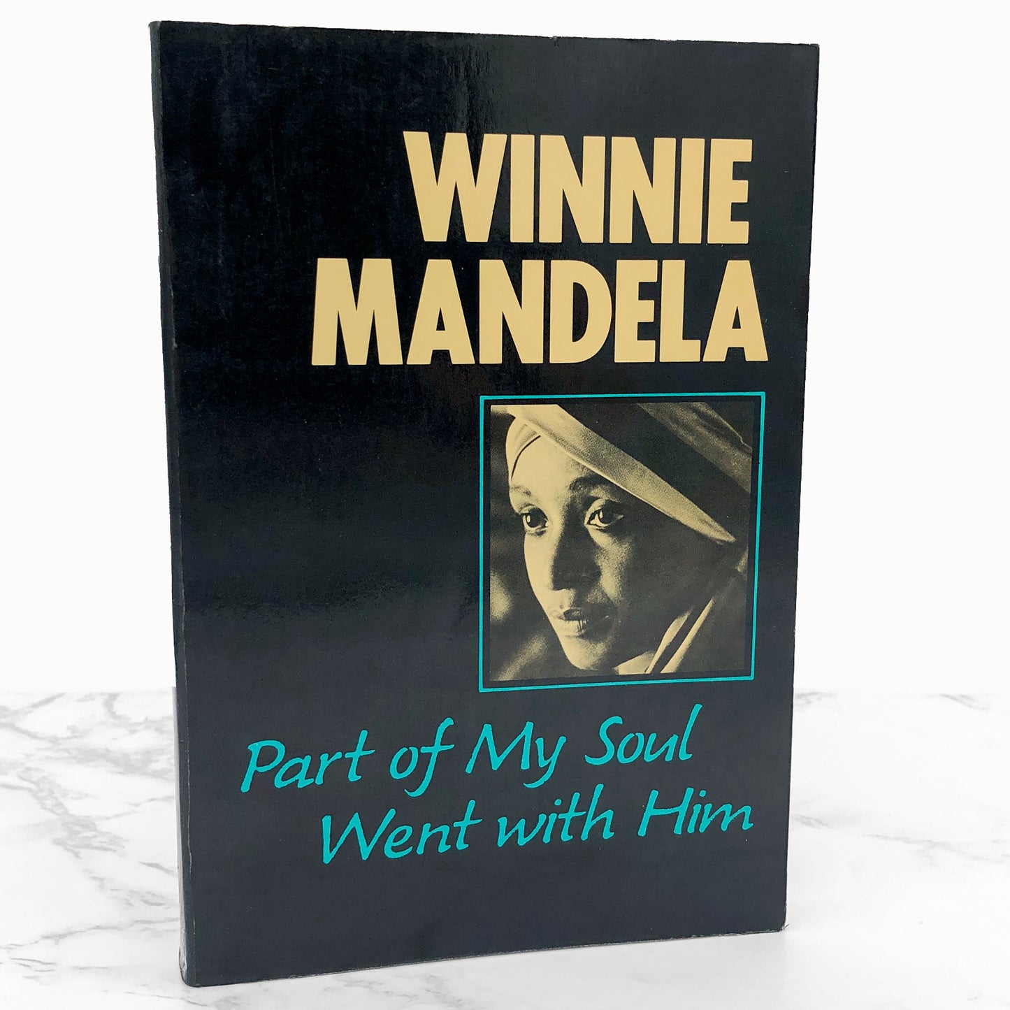 Part of My Soul Went with Him by Winnie Mandela [FIRST EDITION • FIRST PRINTING] 1985