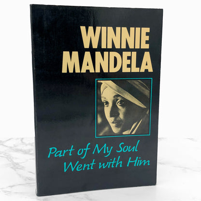 Part of My Soul Went with Him by Winnie Mandela [FIRST EDITION • FIRST PRINTING] 1985