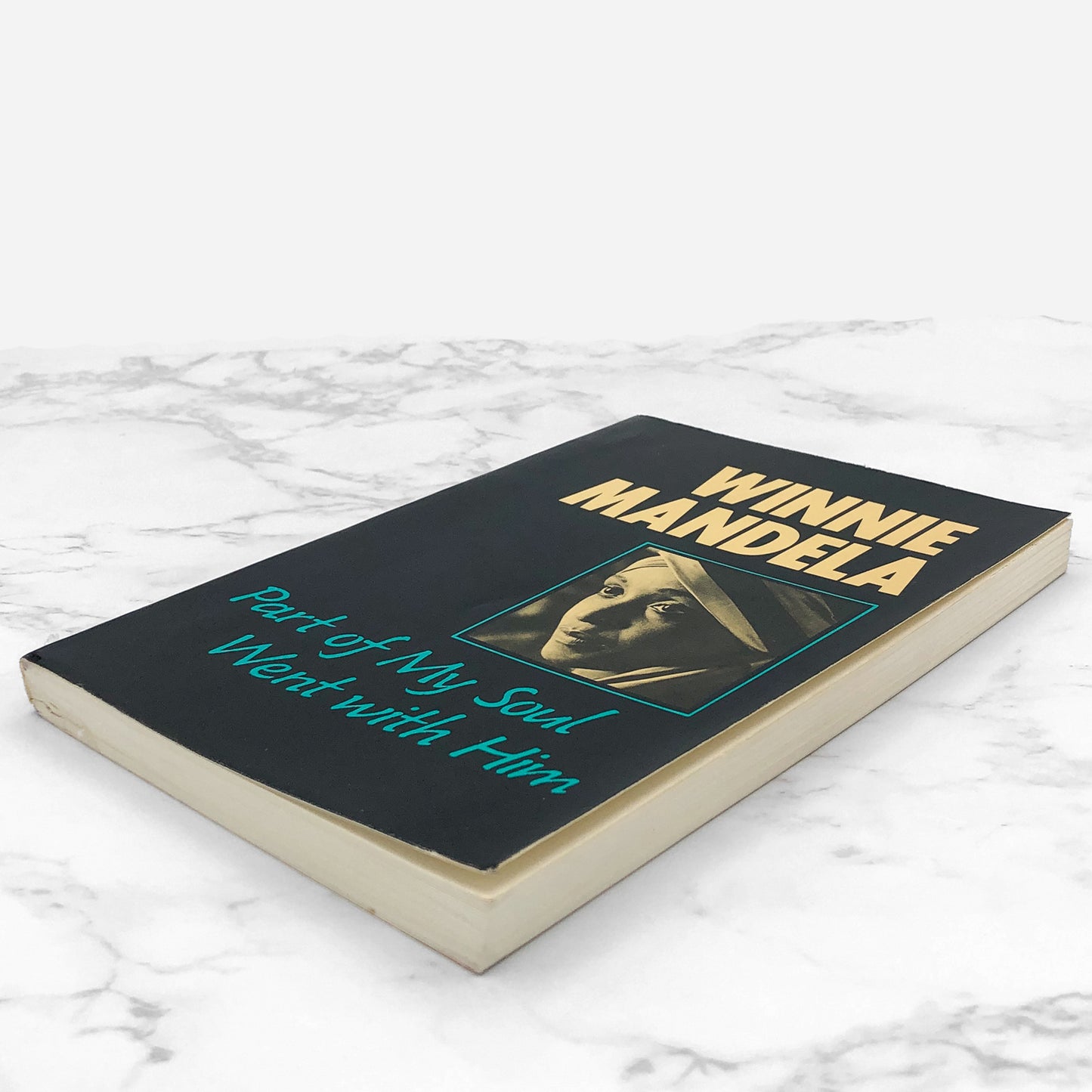 Part of My Soul Went with Him by Winnie Mandela [FIRST EDITION • FIRST PRINTING] 1985