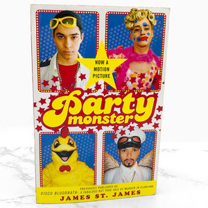 Party Monster aka Disco Bloodbath by James St. James [TRADE PAPERBACK] 2003 • Schuster