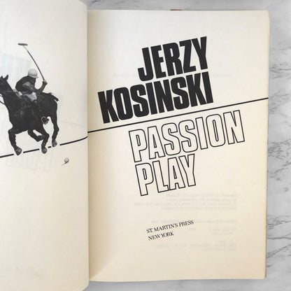 Passion Play by Jerzy Kosiński [FIRST EDITION • FIRST PRINTING] 1979 • St. Martin's