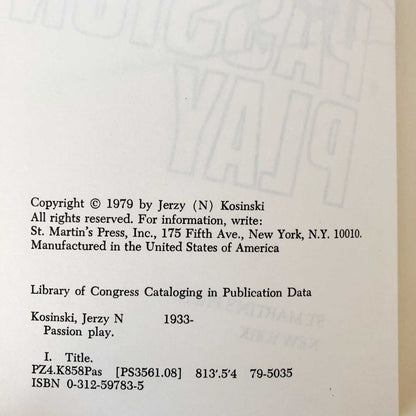 Passion Play by Jerzy Kosiński [FIRST EDITION • FIRST PRINTING] 1979 • St. Martin's