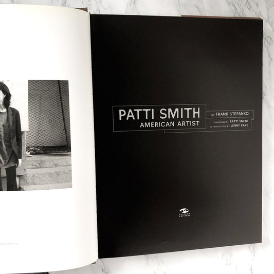Patti Smith: American Artist by Frank Stefanko [FIRST EDITION • FIRST PRINTING] 2006 • Insights