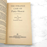 The Strange Case of Patty Hearst by John Pascal & Francine Pascal [FIRST PAPERBACK PRINTING] 1974 • Signet