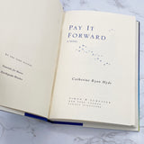 Pay It Forward by Catherine Ryan Hyde [FIRST EDITION • FIRST PRINTING] 2000 • Simon & Schuster