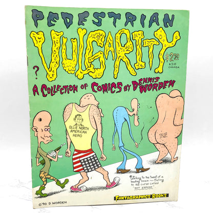 Pedestrian Vulgarity - A Collection of Comics by Dennis Worden [FIRST PRINTING] 1990 • Fantagraphics