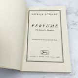 Perfume: The Story of a Murderer by Patrick Süskind [RARE FIRST EDITION PAPERBACK] 1986 • Knopf.