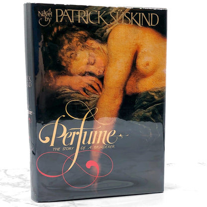 Perfume: The Story of a Murderer by Patrick Süskind [FIRST EDITION • FIRST PRINTING] 1986 • Knopf