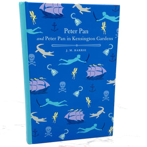 Peter Pan & Peter Pan in Kensington Gardens by J.M. Barrie [HARDCOVER RE-ISSUE] • Arcturus