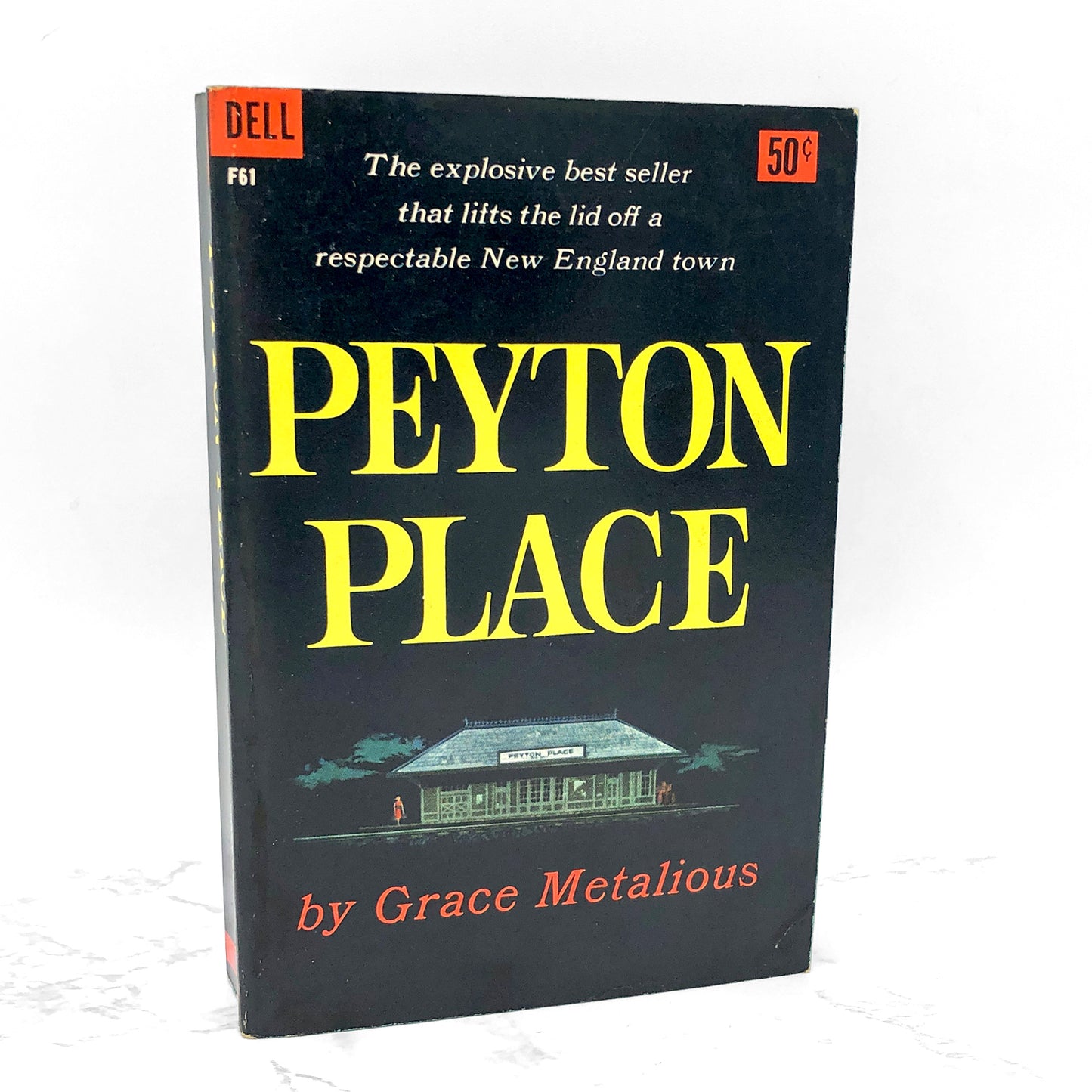 Peyton Place by Grace Metalious [FIRST PAPERBACK EDITION] 1957 • Dell