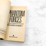 Phantom Forces: Shocking Accounts of Occult Warfare by Richard Rainey [FIRST EDITION PAPERBACK] 1990 • Berkley Books