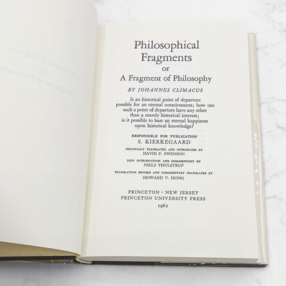 Philosophical Fragments by Johannes Climacus 'aka' Søren Kierkegaard [U.S. SECOND EDITION] 1962 • Princeton University