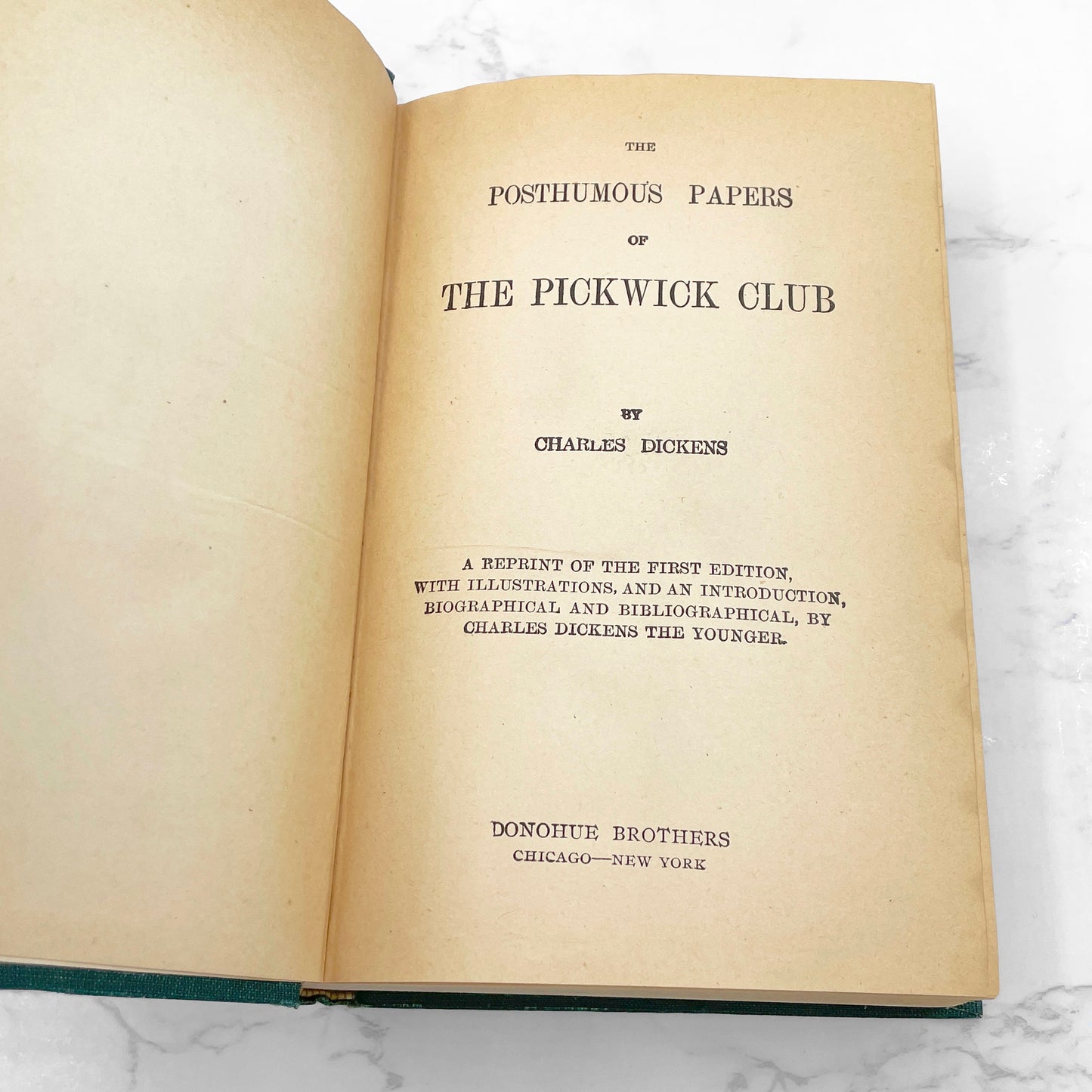 The Pickwick Papers by Charles Dickens [ANTIQUE HARDCOVER FACSIMILE] 1900 • Donohue Brothers • Reprint of the First Edition