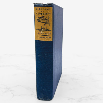 Pilgrims of Adversity by William McFee [FIRST EDITION] 1928 • Doubleday, Doran & Co.