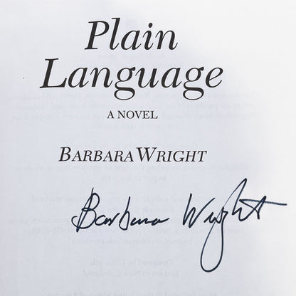 Plain Language by Barbara Wright SIGNED! [FIRST EDITION • FIRST PRINTING] 2003 • Touchstone