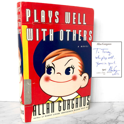 Plays Well With Others by Allan Gurganus SIGNED! [FIRST EDITION • FIRST PRINTING] 1997 • Knopf