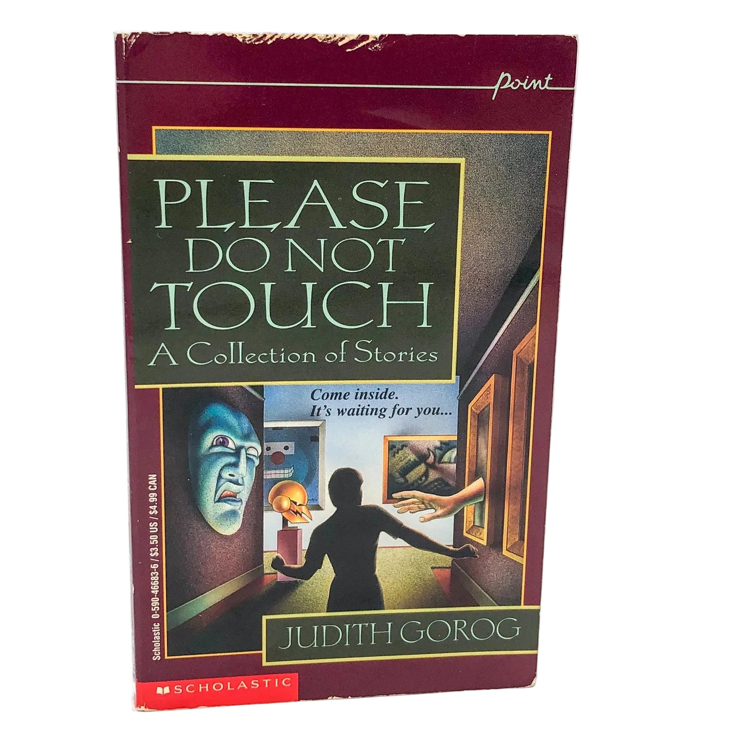 Please Do Not Touch: A Collection of Stories by Judith Gorog [FIRST PAPERBACK PRINTING] 1993 • Point Horror