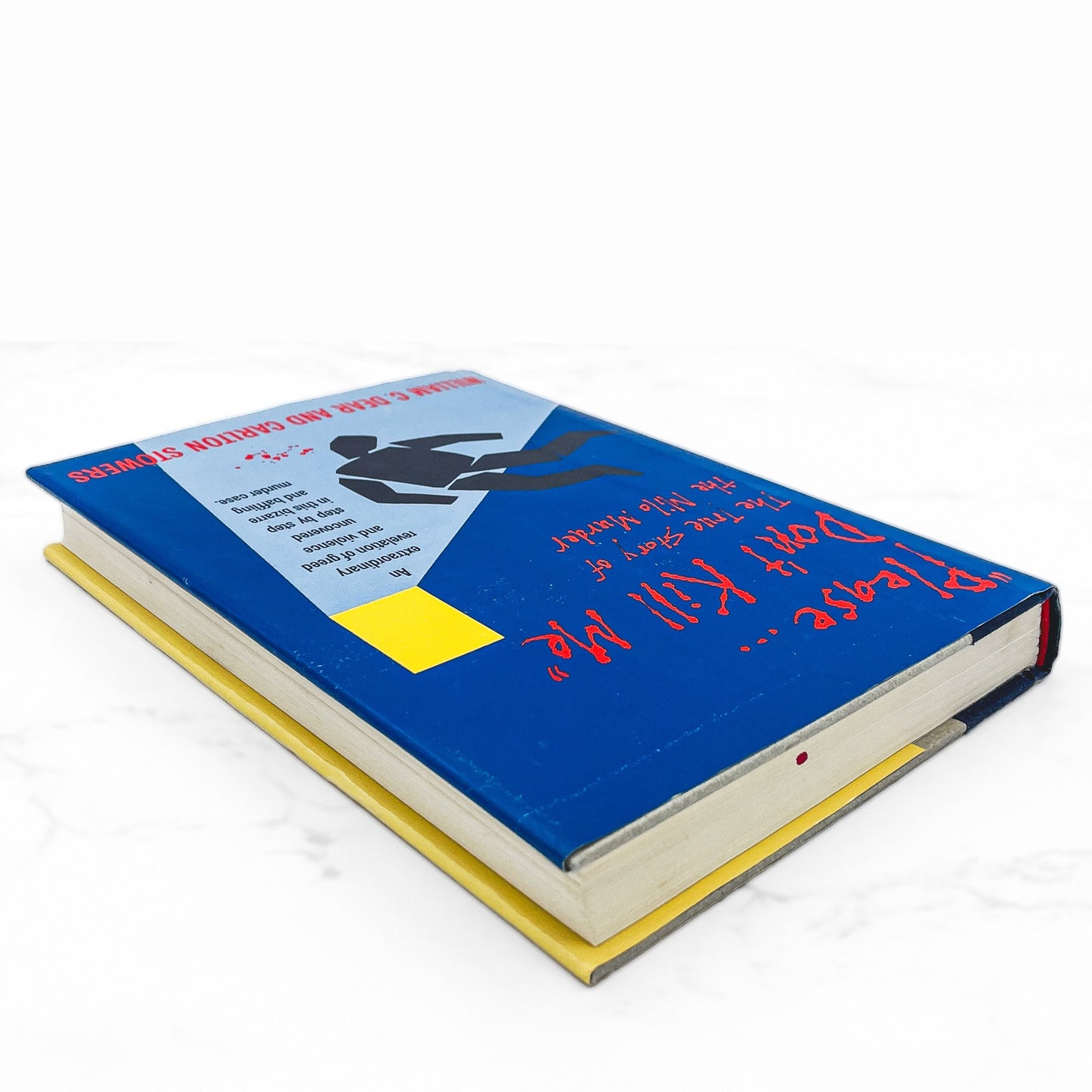 Please Don't Kill Me... The Milo Murder by William C. Dear & Carlton Stowers [FIRST EDITION • FIRST PRINTING] 1989