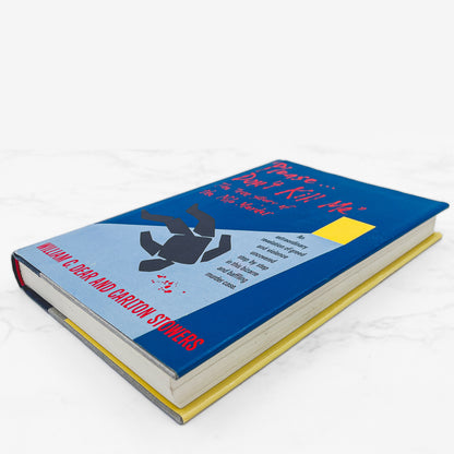 Please Don't Kill Me... The Milo Murder by William C. Dear & Carlton Stowers [FIRST EDITION • FIRST PRINTING] 1989