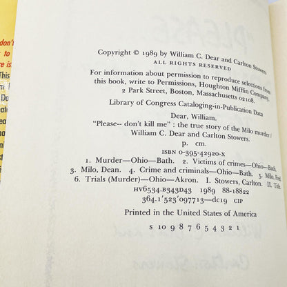 Please Don't Kill Me... The Milo Murder by William C. Dear & Carlton Stowers [FIRST EDITION • FIRST PRINTING] 1989