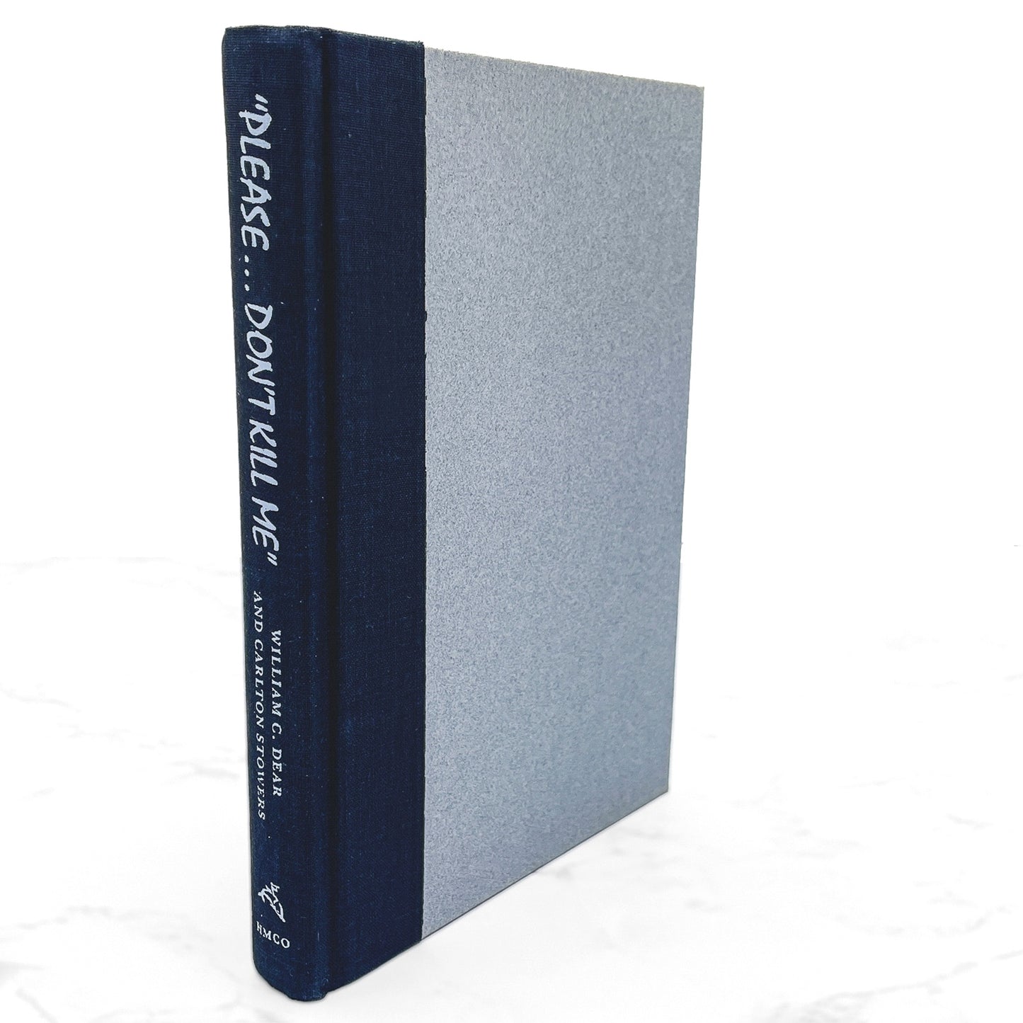 Please Don't Kill Me... The Milo Murder by William C. Dear & Carlton Stowers [FIRST EDITION • FIRST PRINTING] 1989