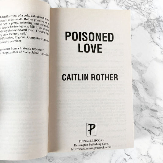 Poisoned Love by Caitlin Rother [FIRST EDITION PAPERBACK] 2005 • Pinnacle True Crime