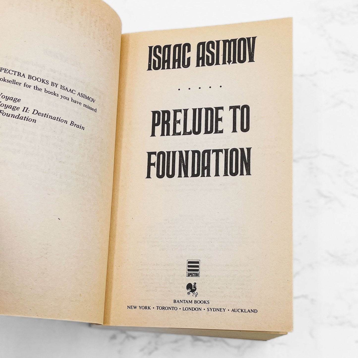 Prelude to Foundation by Isaac Asimov [FIRST PAPERBACK PRINTING] 1989 • Bantam Spectra