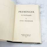 Preminger: An Autobiography by Otto Preminger [FIRST EDITION] 1977 • Doubleday *See Condition