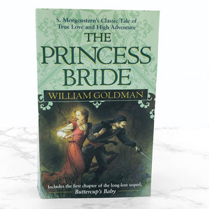 The Princess Bride by William Goldman [PAPERBACK RE-ISSUE] 2000 • Del-Rey Fantasy • w/ Sequel Chapter