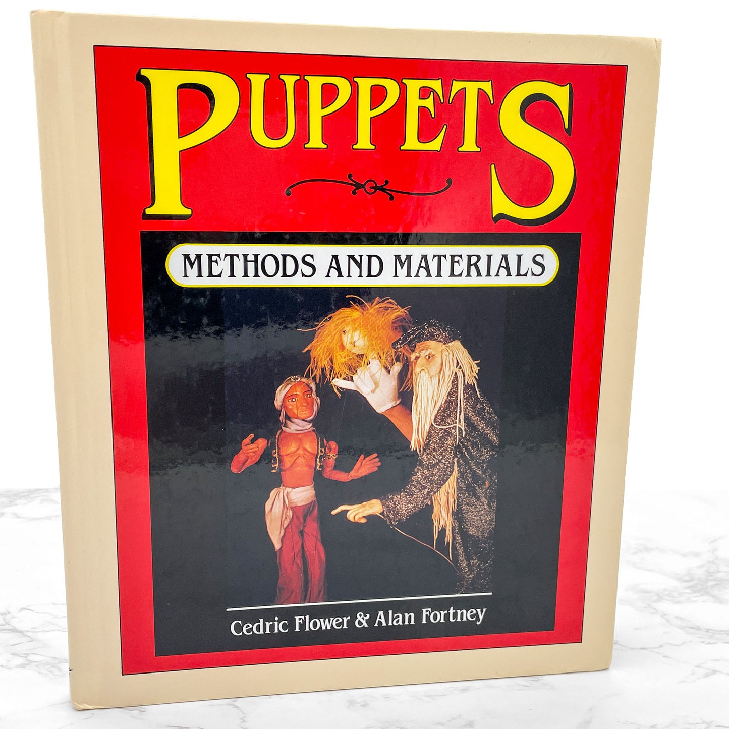 Puppets: Methods & Materials by Cedric Flower & Alan Fortney [FIRST EDITION] 1983 • Davis