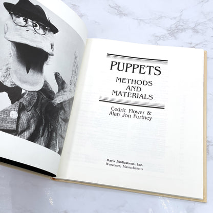 Puppets: Methods & Materials by Cedric Flower & Alan Fortney [FIRST EDITION] 1983 • Davis