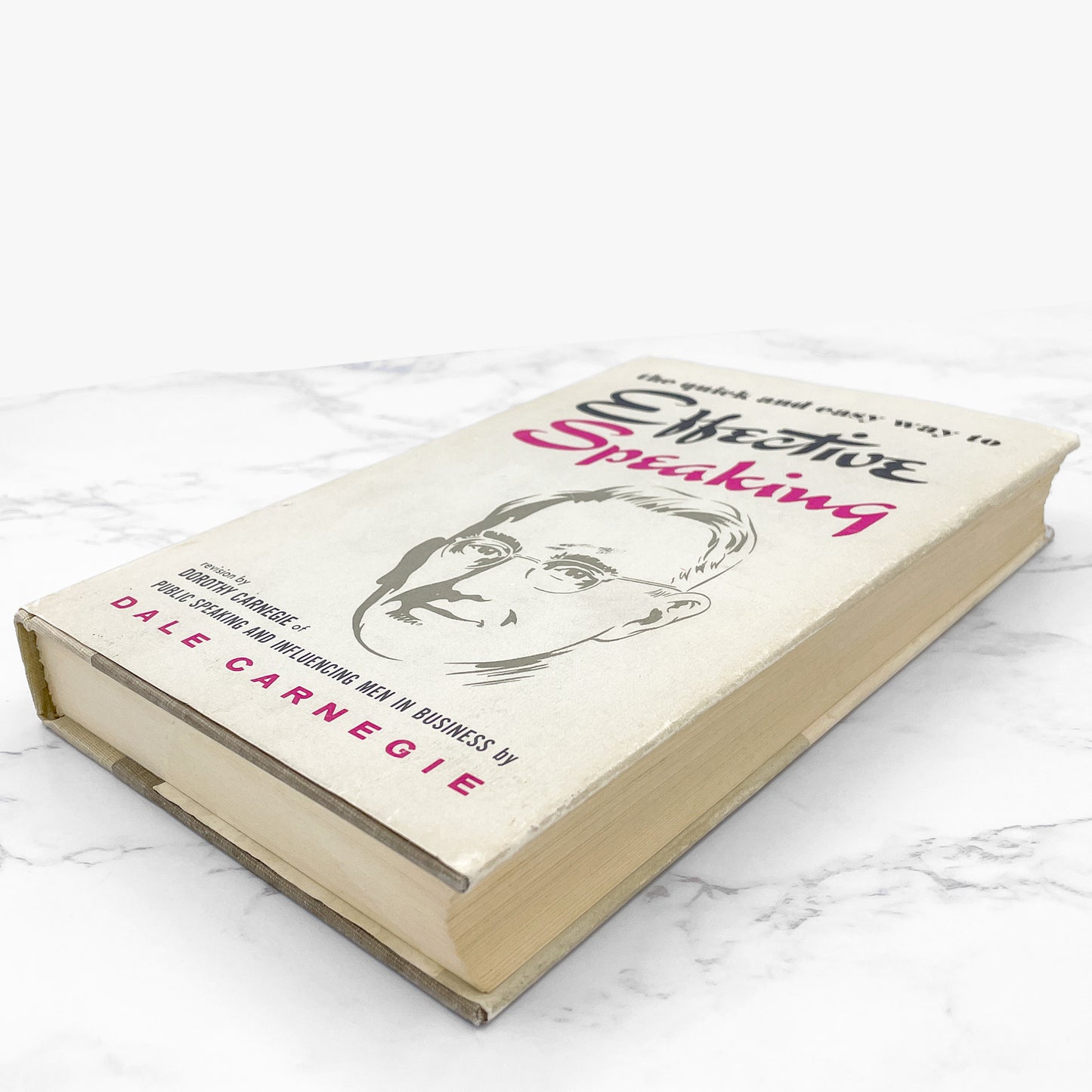 The Quick and Easy Way to Effective Speaking by Dale Carnegie [FIRST EDITION] 1964 • 4th Printing • The Association Press