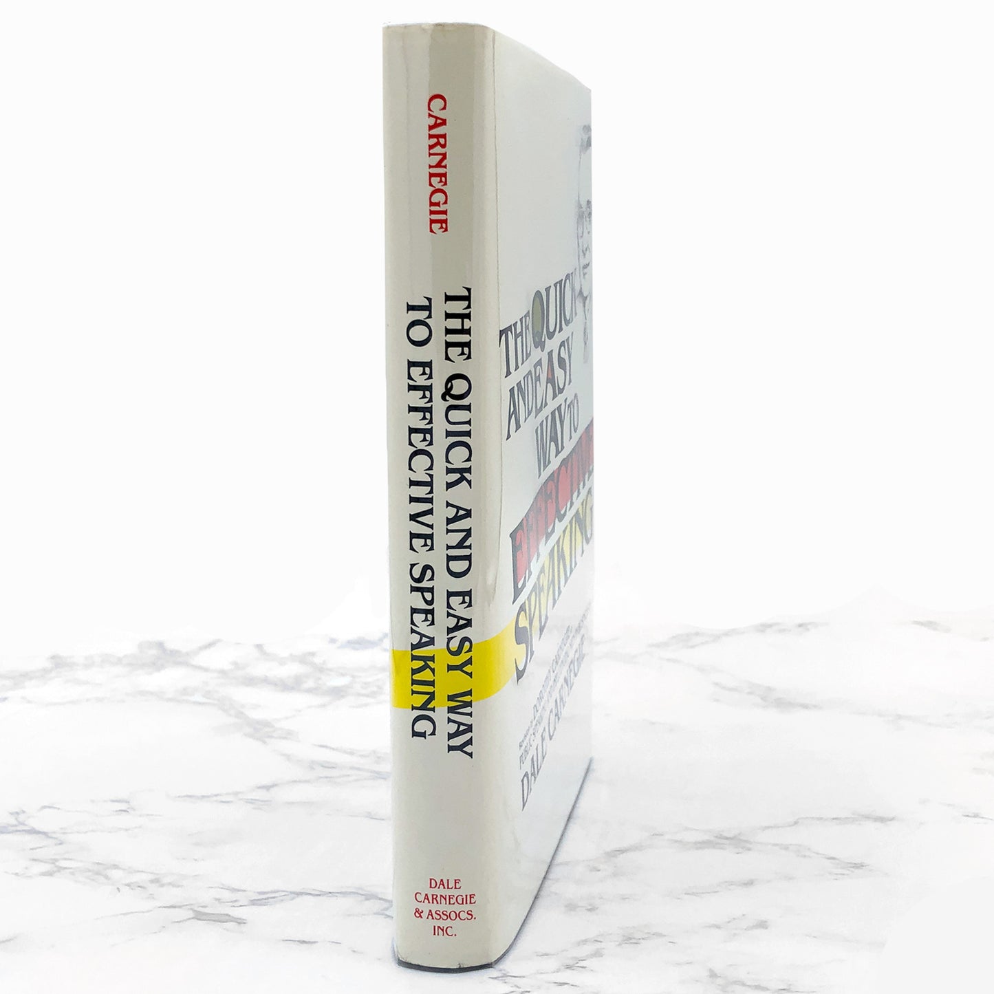 The Quick and Easy Way to Effective Speaking by Dale Carnegie [1985 HARDCOVER] • Dale Carnegie & Associates