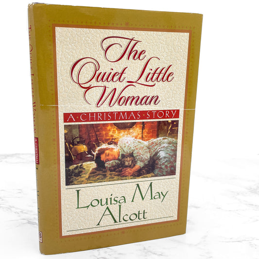 The Quiet Little Woman: A Christmas Story by Louisa May Alcott [FIRST BOOK CLUB EDITION] 1999 • Honor Books