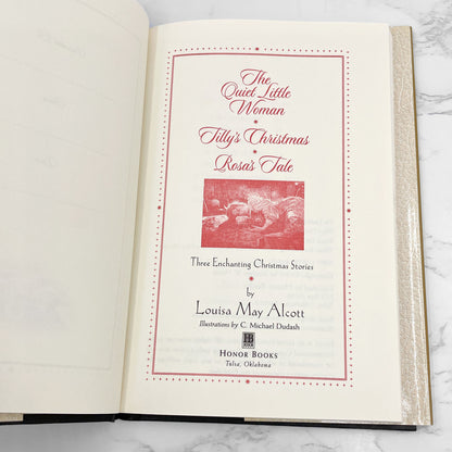 The Quiet Little Woman: A Christmas Story by Louisa May Alcott [FIRST BOOK CLUB EDITION] 1999 • Honor Books