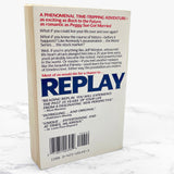 Replay by Ken Grimwood [FIRST PAPERBACK PRINTING] 1988 • Berkley