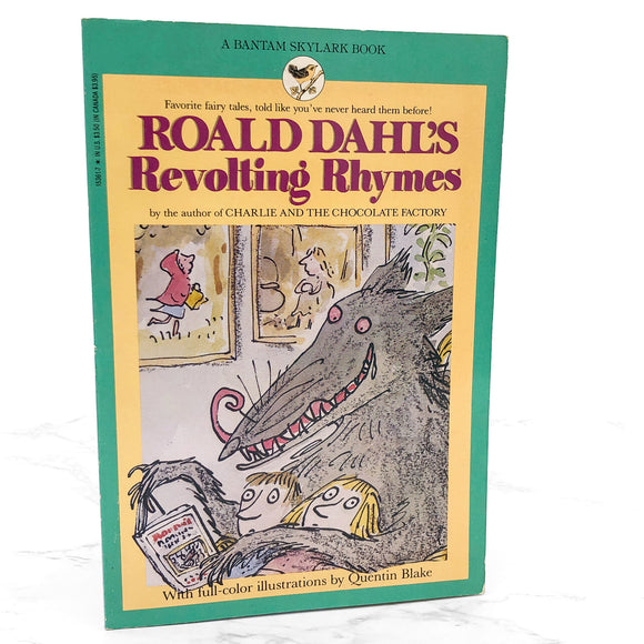 Revolting Rhymes by Roald Dahl [FIRST U.S. PAPERBACK EDITION] 1988 • Bantam Skylark