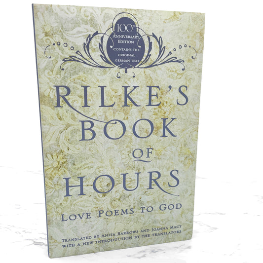 Rilke's Book of Hours: Love Poems to God by Rainer Maria Rilke [REVISED TRADE PAPERBACK] 2005 • Riverhead Books